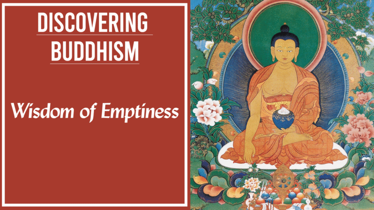 Wisdom of Emptiness – Session 1