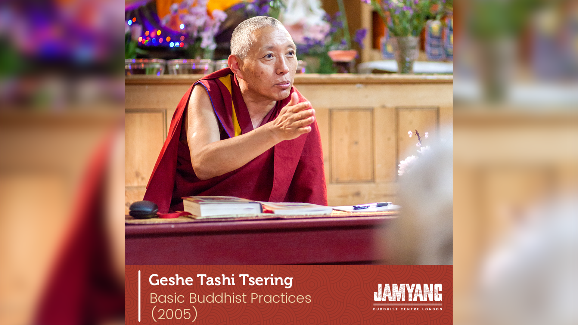 Basic Buddhist Practices (2005) - Session 1