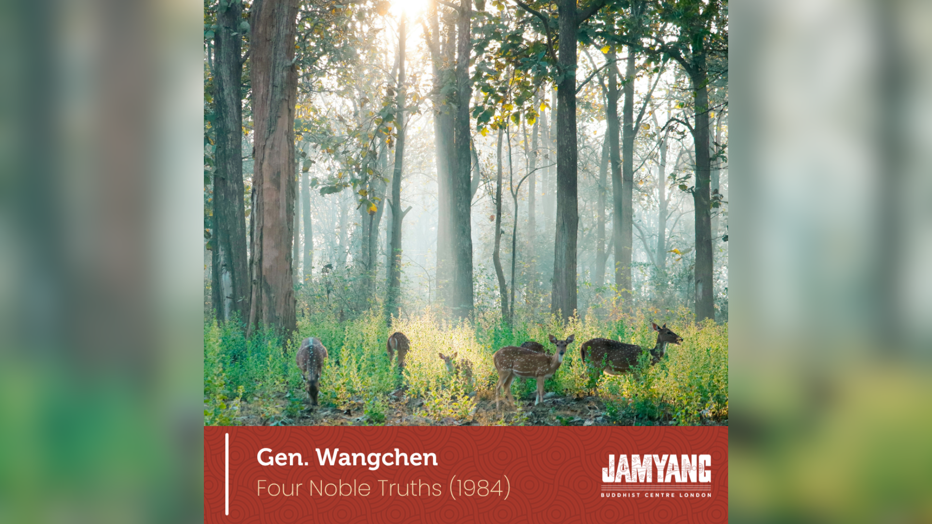 Four Noble Truths with Gen. Wangchen (1984)